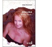 Pollina. Passano i ricordi... di Giacomoni Katja - Del Faro, 2012