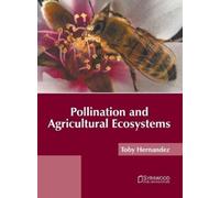 Pollination and Agricultural Ecosystems (Copertina rigida)