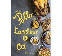 Pollo, tacchino & Co.. Ediz. a colori
