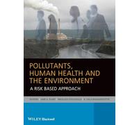 Pollutants, Human Health and the Environment: A Risk Based Approach