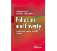 Pollution and Poverty: Environmental Casteism and Dalit Literature