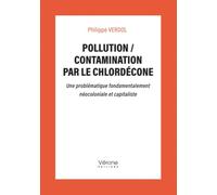Pollution / contamination par le chlordécone: Une problématique fondamentalement néocoloniale et capitaliste