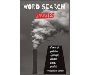 Pollution Puzzle Quest: Uncover the Causes of Environmental Harm!: Engaging Word Searches to Educate and Inspire Action!