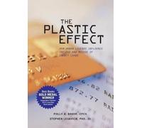 Polly A. Bauer Stephen Lesavich The Plastic Effect (Copertina rigida)
