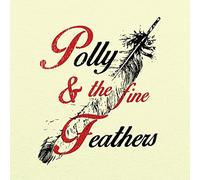 Polly and The Fine Feathers