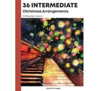 Polly Bekasova 36 Intermediate Christmas Arrangements For Piano Solo (Tascabile)