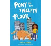 Polly Faber Pony on the Twelfth Floor (Copertina rigida)