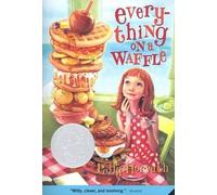 Polly Horvath Everything on a Waffle (Tascabile)