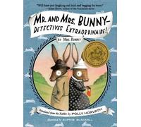 Polly Horvath Mr. and Mrs. BunnyDetectives Extraordinaire (Tascabile)