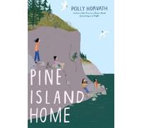 Polly Horvath Pine Island Home (Copertina rigida)