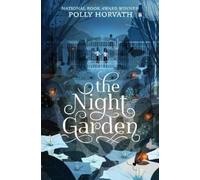 Polly Horvath The Night Garden (Tascabile)