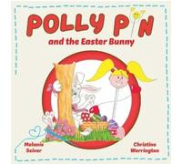 Polly Pin and the Easter Bunny: Second Edition