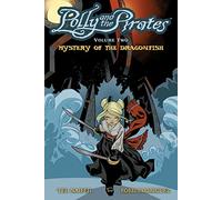 POLLY & PIRATES 02: Mystery of the Dragonfish: Volume 2