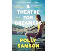 Polly Samson A Theatre for Dreamers (Tascabile)