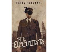 Polly Schattel The Occultists (Tascabile)