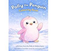 Polly the Penguin: A Gentle Coloring Book for Calm, Creativity, and Quiet Moments