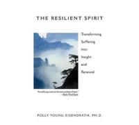 Polly Young Eisendrath The Resilient Spirit (Tascabile)