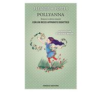 Pollyanna. Ediz. integrale