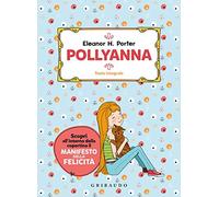 Pollyanna. Ediz. integrale