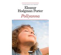 Pollyanna. Ediz. integrale. Con Segnalibro