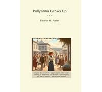 Pollyanna Grows Up