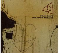 Polmo Polpo - Like Hearts Swelling
