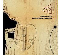 Polmo Polpo - Like Hearts Swelling