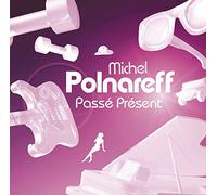 Polnareff, Michel - Passé Présent - Best Of