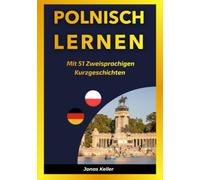 Polnisch Lernen Mit 51 Zweisprachigen Kurzgeschichten