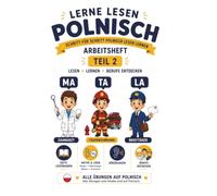 Polnisch lesen lernen - Buch 2: Erste Silben und Berufe | Spielerisches Arbeitsheft für Kinder | Alle Übungen sind auf Polnisch