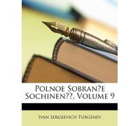 Polnoe Sobranīe Sochinenīĭ, Volume 9