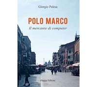 Polo Marco. Il mercante di computer