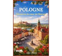 POLOGNE GUIDE DE VOYAGE 2026