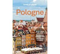 Pologne: Itinéraires, expériences, conseils pratiques