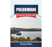 POLOKWANE GUIDE DE VOYAGE 2026: Explorez les principales attractions de l'Afrique du Sud, les sites culturels, la cuisine locale et les expériences de la faune pour les visiteurs novices.