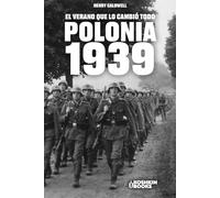 Polonia, 1939. El verano que lo cambió todo.