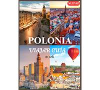 POLONIA VIAJAR GUÍA 2026