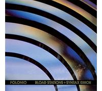 Polonio - Bload Stations * Syntax Error [VINYL]