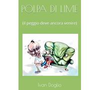 POLPA DI LIME: il peggio deve ancora venire