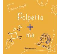 Polpetta + me. Ediz. illustrata
