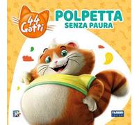 Polpetta senza paura. 44 gatti. Ediz. a colori