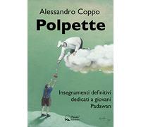 Polpette. Insegnamenti definitivi dedicati a giovani Padawan