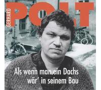 POLT, GERHARD - ALS WENN MAN EIN DACHS..