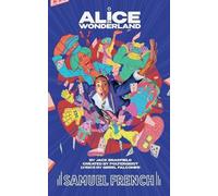 Poltergeist Theatre Jack Bradfield Alice in Wonderland (Tascabile)