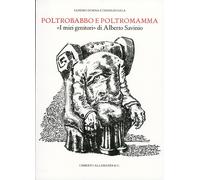 Poltrobabbo e poltromamma. "I miei genitori" di Alberto Savinio