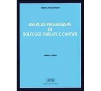 POLTRONIERI - Esercizi Progressivi di Solfeggi Parlati e Cantati - TERZO CORSO