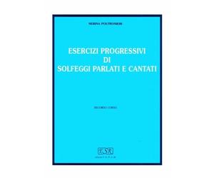 Poltronieri Esercizi Progressivi Di Solfeggi Parlati E Cantati - Vol.2