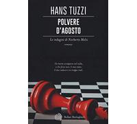 Polvere d'agosto. Le indagini di Norberto Melis