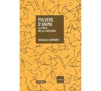 Polvere d'anima. La magia della coscienza