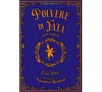Polvere di fata. Storie magiche. Ediz. bilingue